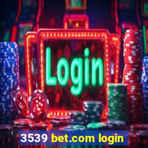 3539 bet.com login